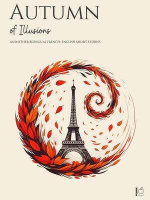 cover image of Autumn of Illusions and Other Bilingual French-English Short Stories